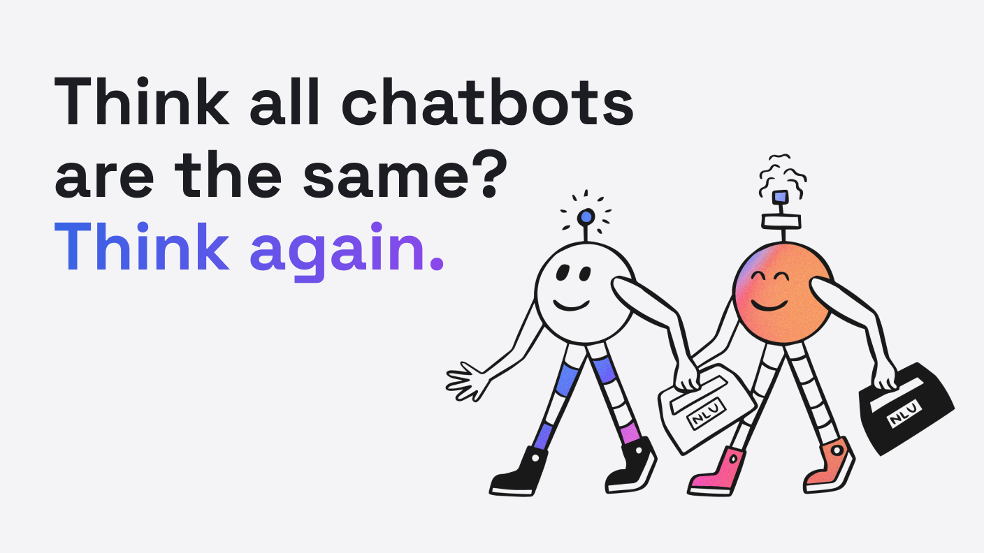 NLU infographic cover that reads "Think all chatbots are equal? Think again"