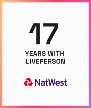 Natwest, 17+ years as a LivePerson customer